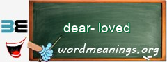WordMeaning blackboard for dear-loved